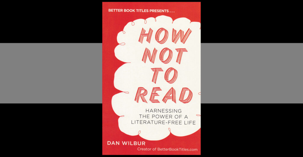 How Not To Read